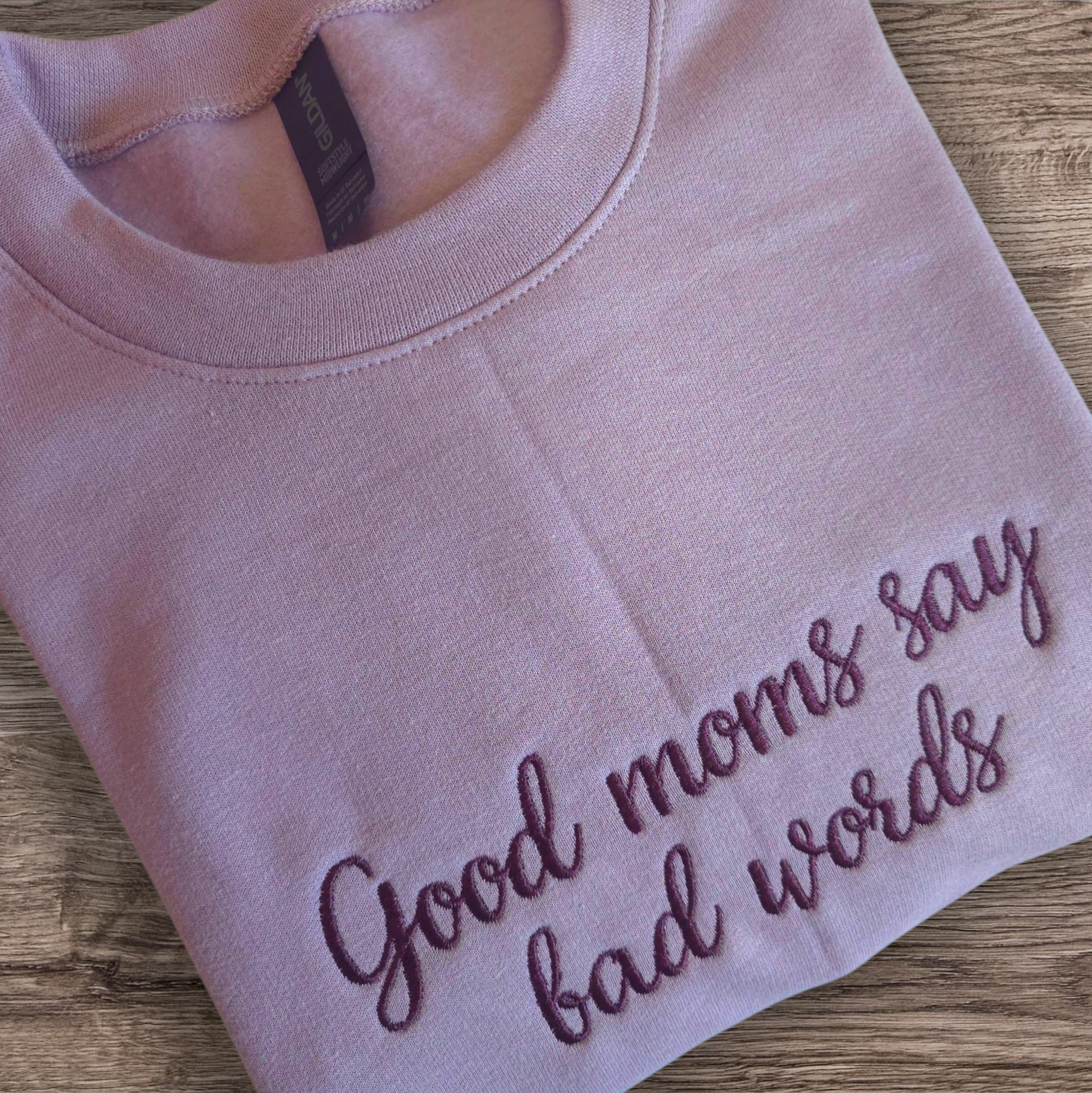 Good moms say bad words Crewneck Sweatshirt