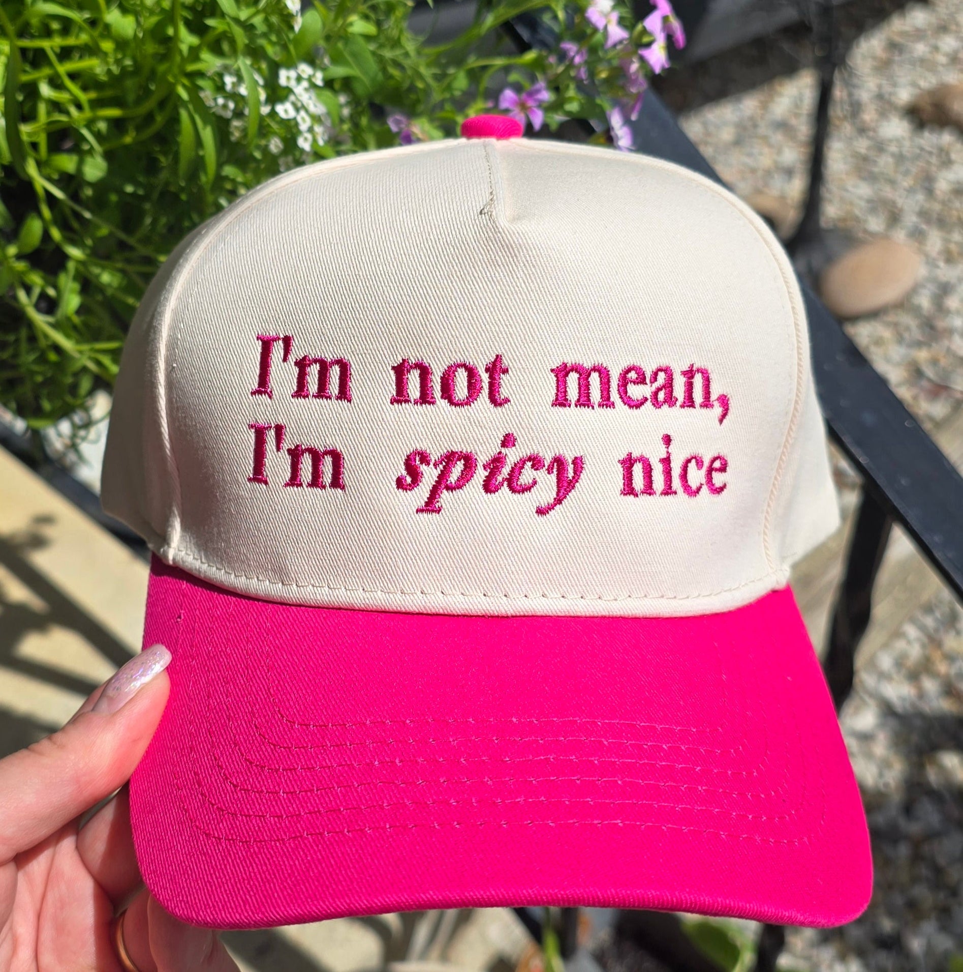 I'm not mean, I'm spicy nice