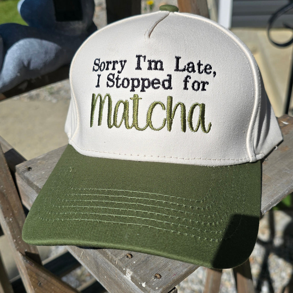 Sorry I'm Late, I Stopped For Matcha Snapback