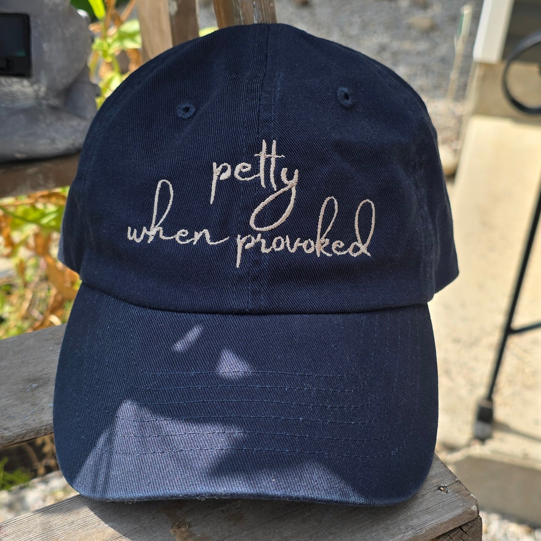 Petty when Provoked Dad Cap