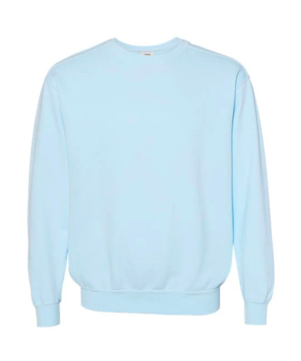 Some Things Are Better Left Alone Comfort Color Crewneck