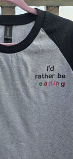 I'd Rather ¾ Sleeve Baseball Shirt